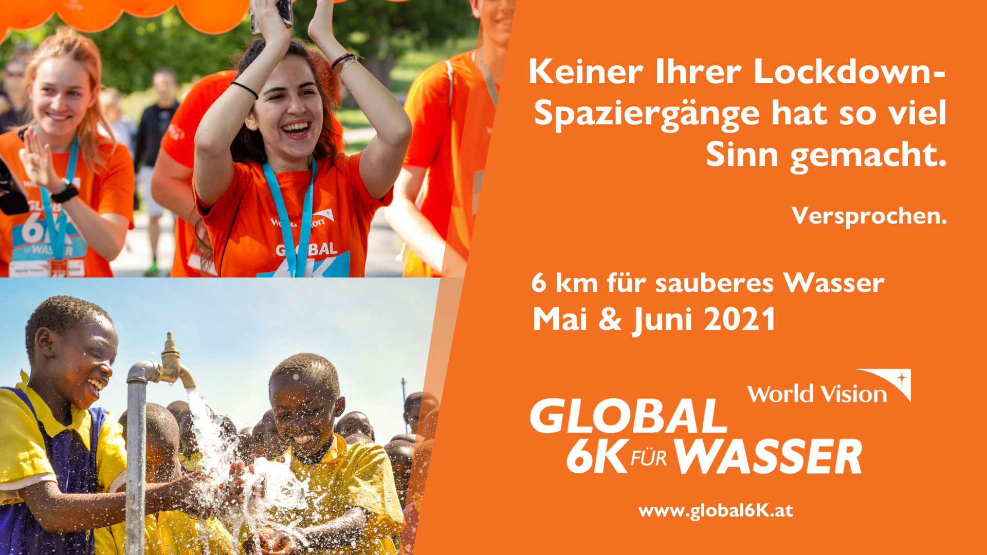 Global 6K: 6 Kilometer gehen und einem Kind Zugang zu sauberem Wasser ermöglichen.
